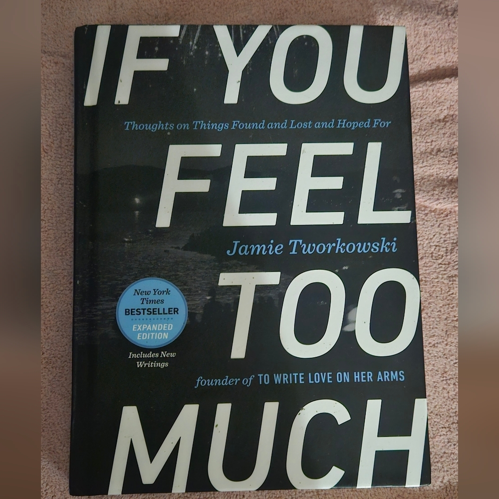 Feel Too Much Book by Jamie Tworkowski